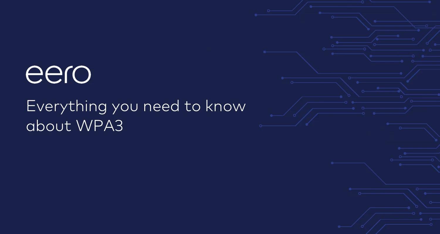 Everything you need to know about WPA3